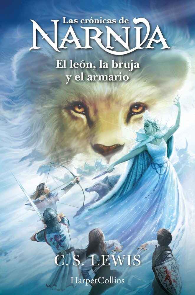 Las crónicas de Narnia: El león, la bruja y el Las crónicas de Narnia: El león, la bruja y el armario (Libro 2) (HARPERKIDS)