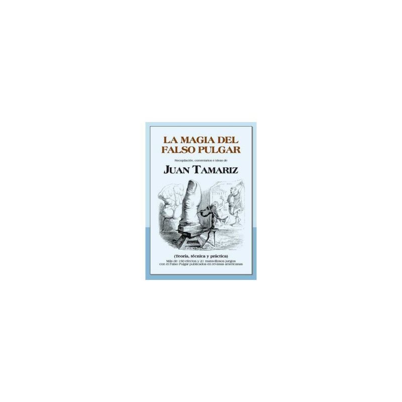 La magia del falso pulgar