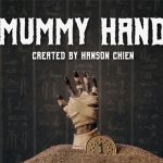 SOLOMAGIA Hanson Chien Presents Mummy Hand by Hanson Chien & Bob Farmer