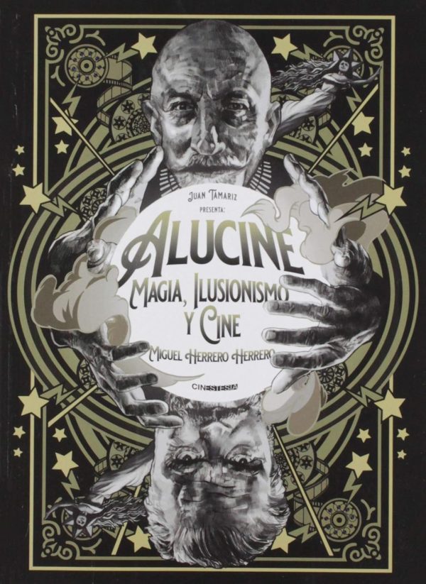 Alucine: Magia, ilusionismo y cine (SIN COLECCION)