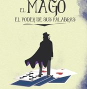 EL Mago: El Poder de las Palabras.: Una historia que te contara los secretos de la Ley de Atracción. Conoce todos los secretos para manifestar tus sueños.